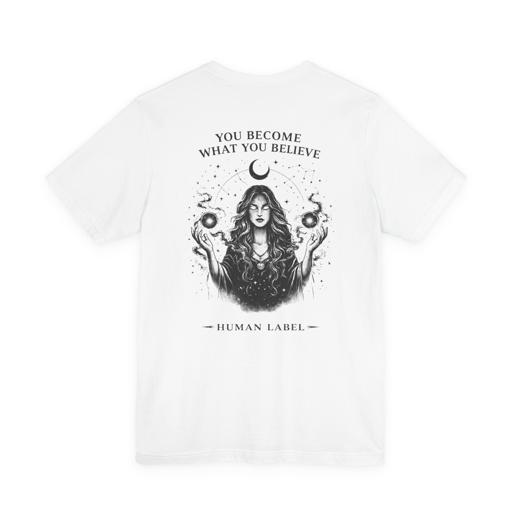 "You Become What You Believe" – Arcane Tee