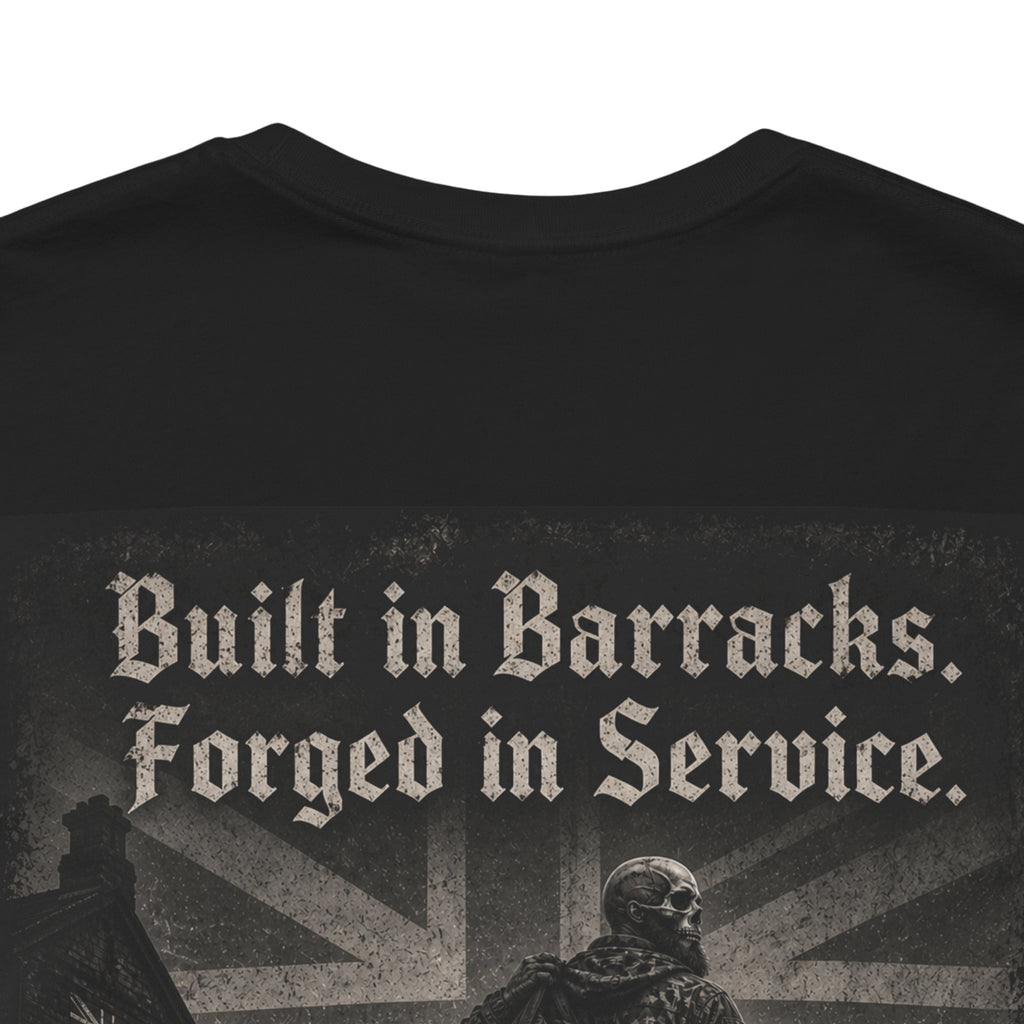 Built In Barracks Forged In Service | British Army Veteran T-Shirt | Military Gift for Him | Ex Forces Tee | Human Label