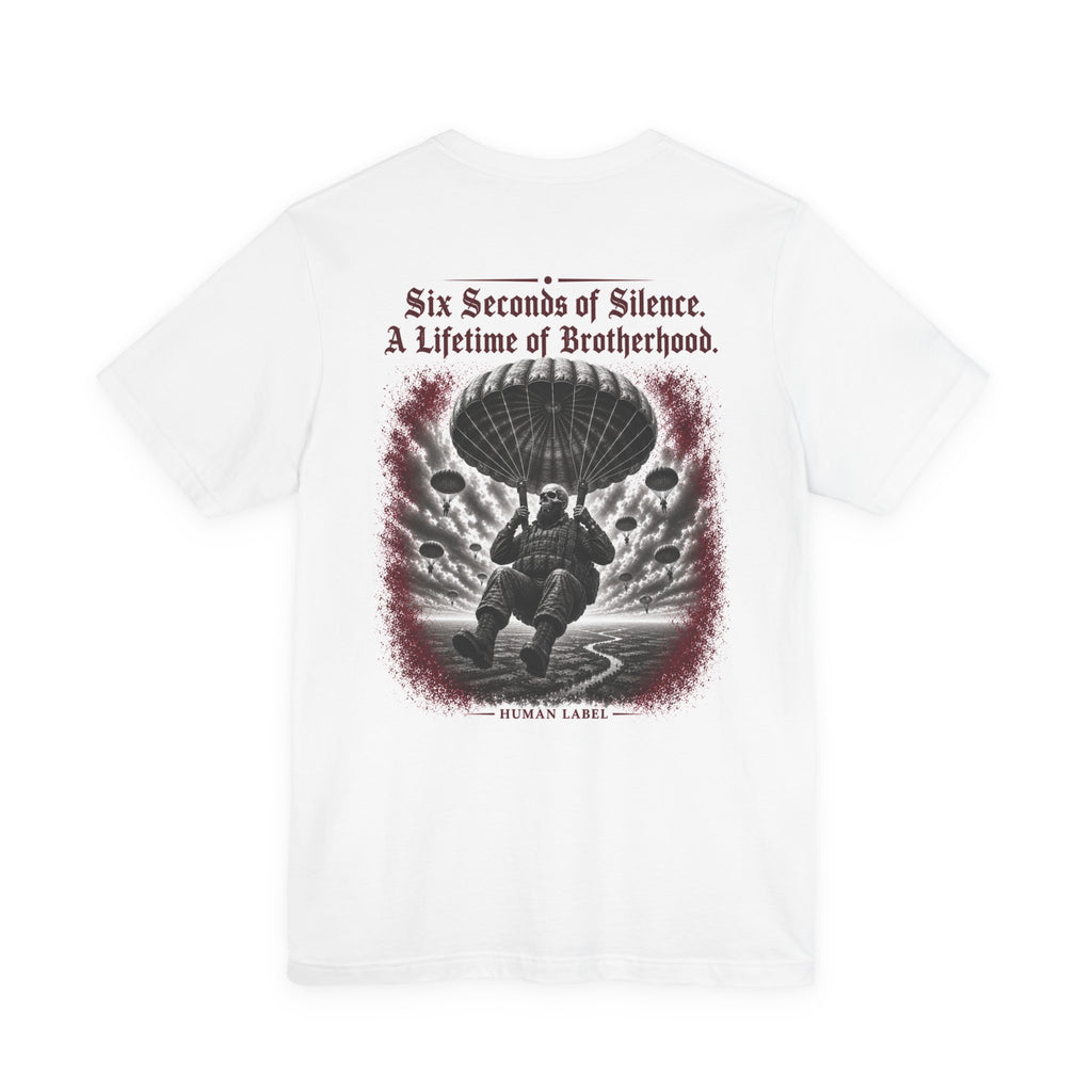 Six Seconds Of Silence Airborne T-Shirt | Parachute Regiment Veteran Tee | Para Brotherhood Gift | Military Skull Shirt | Human Label