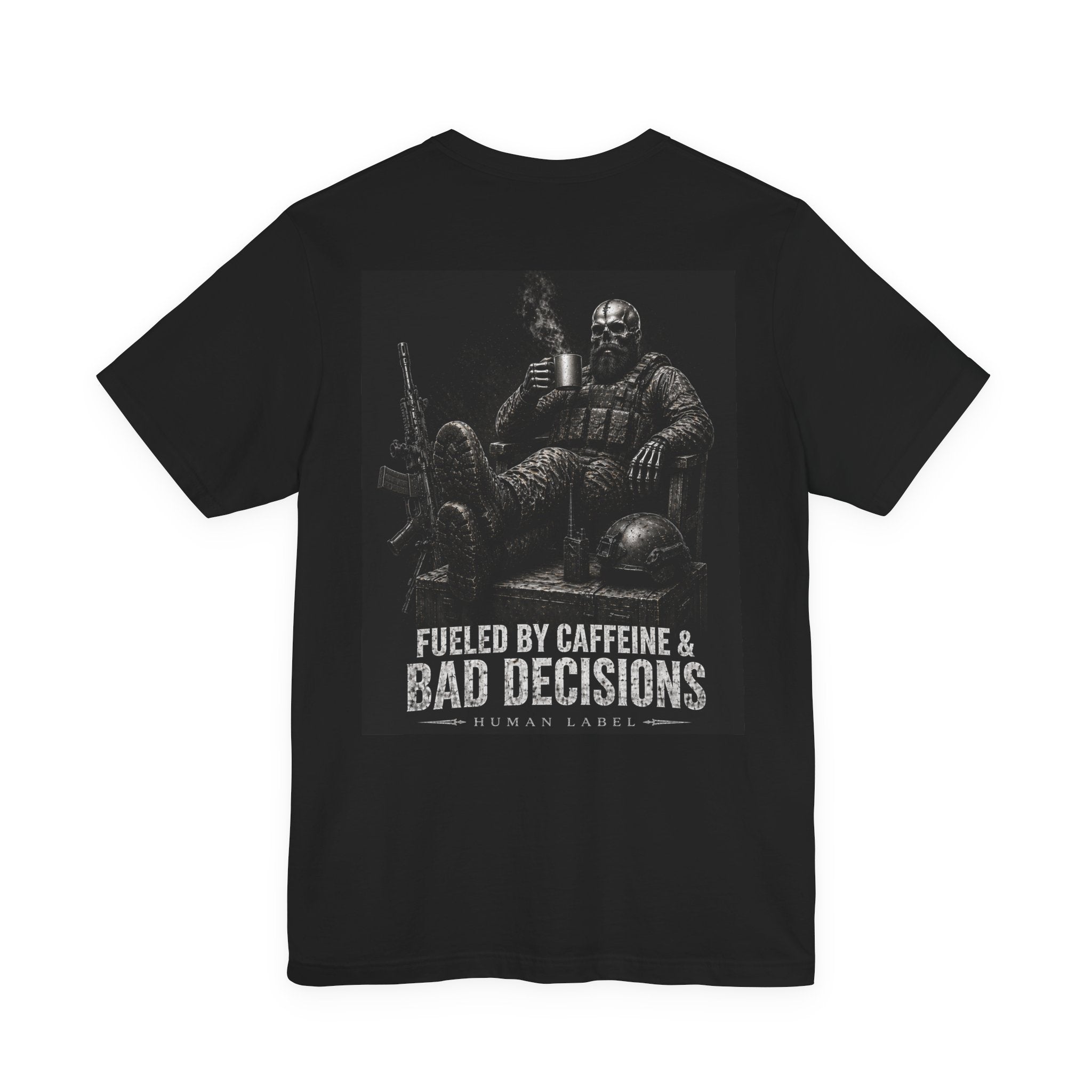Fuelled by Caffeine & Bad Decisions Tee.