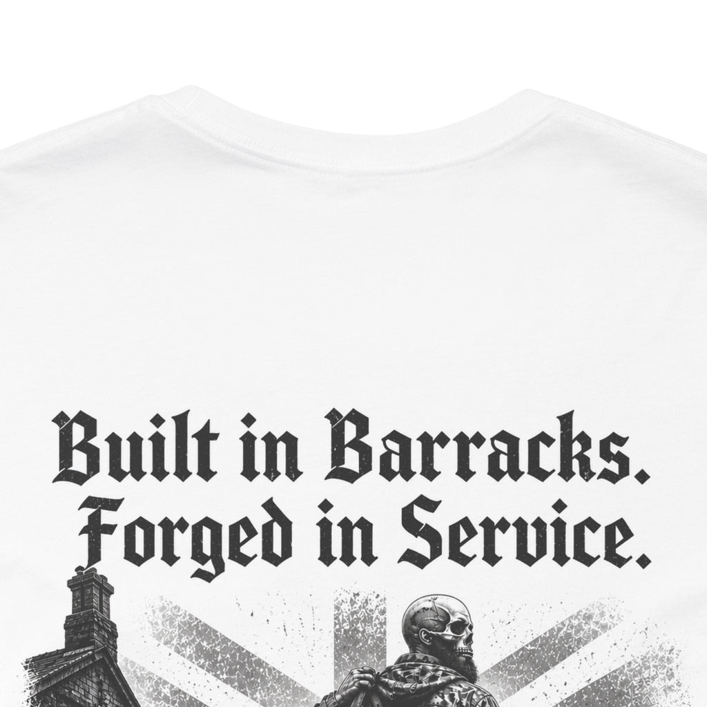 Built In Barracks Forged In Service | British Army Veteran T-Shirt | Military Gift for Him | Ex Forces Tee | Human Label