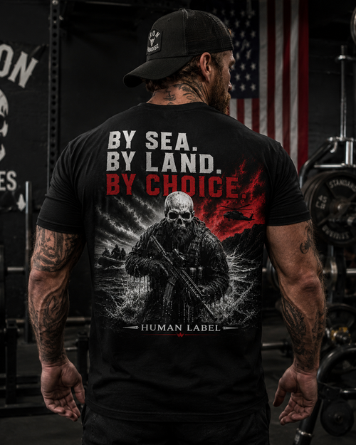 By Sea By Land By Choice | Royal Marines Commando T-Shirt | Marine Veteran Tee | Military Gift for Him | Human Label