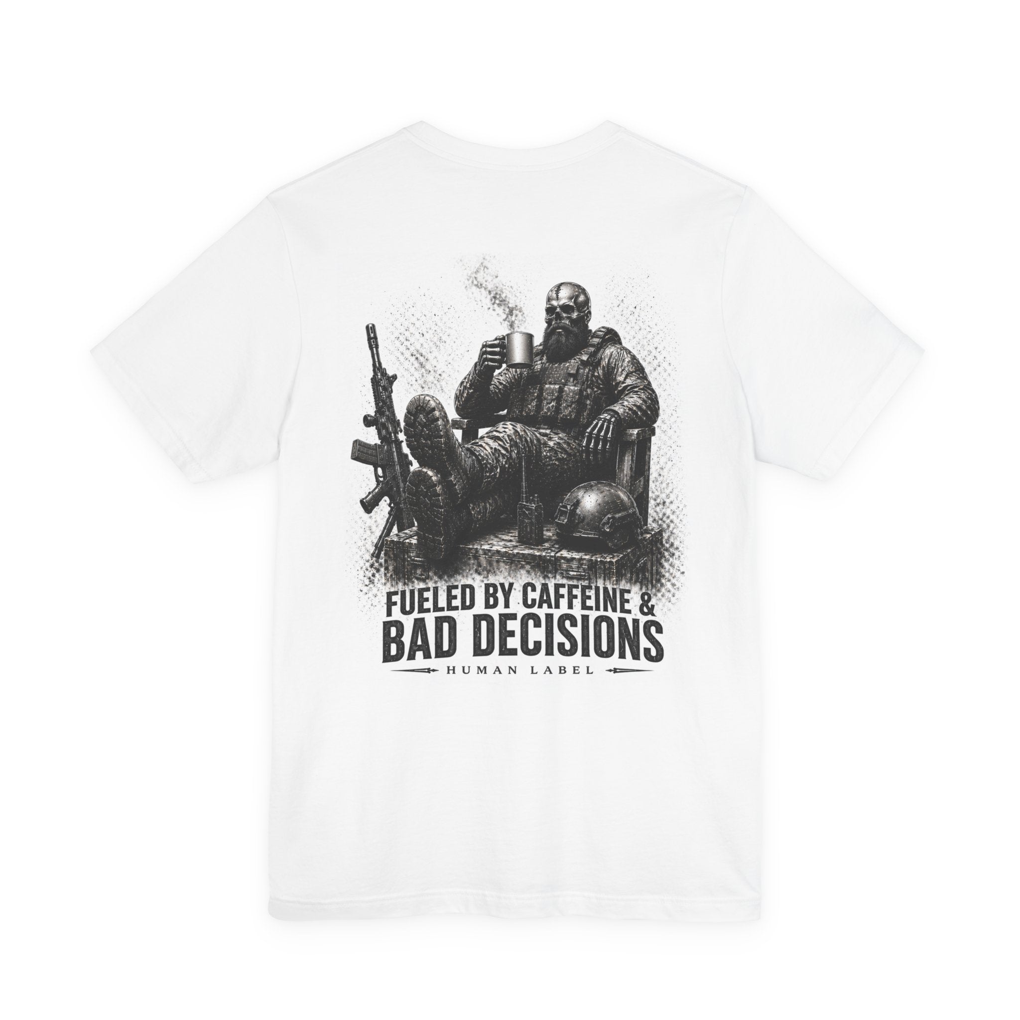 Fuelled by Caffeine & Bad Decisions Tee.